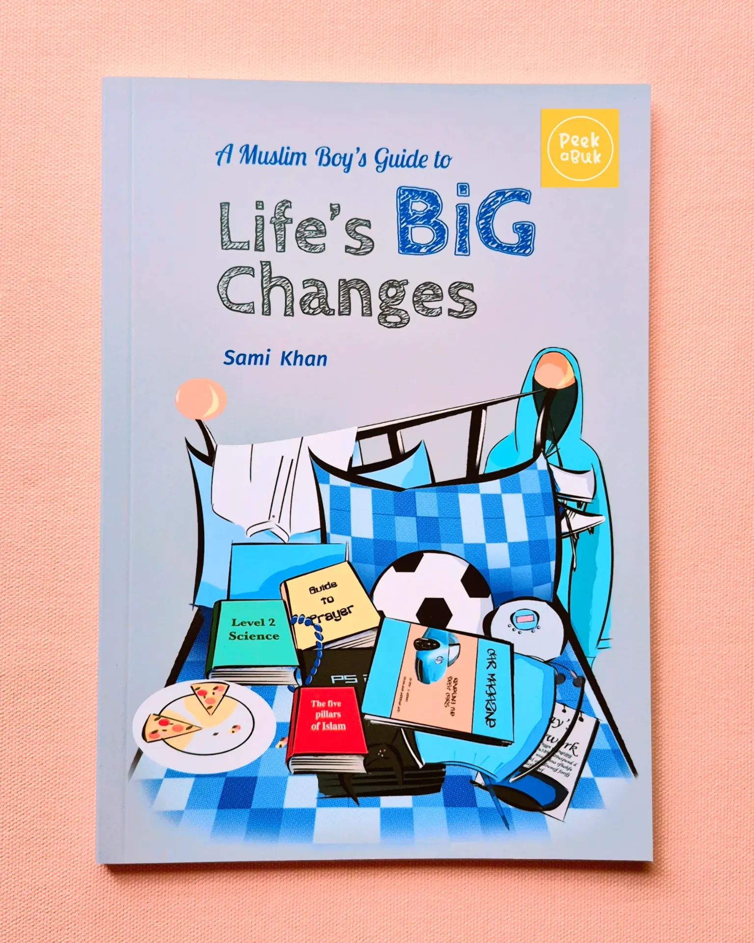 A Muslim Boy's guide to life Big Changes / PB