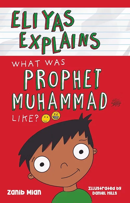 Eliyas Explains What Was Prophet Muhammad (saw) Like?